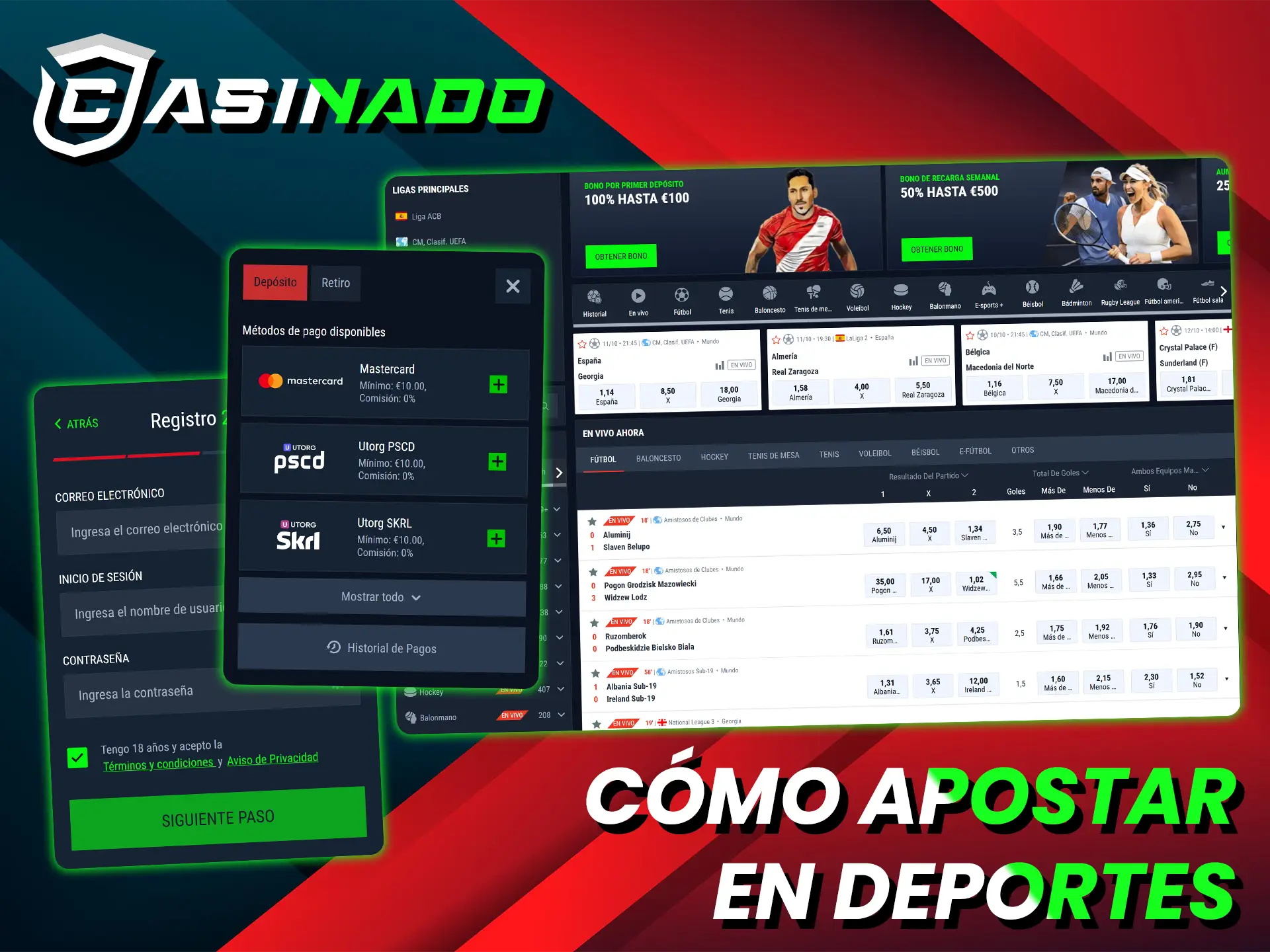 Regístrese, haga un depósito y apueste por su deporte favorito en Casinado.