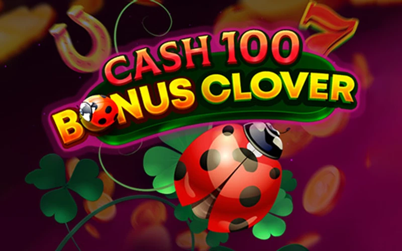 Gana a lo grande con Cash 100 Bonus Clover en Casinado.