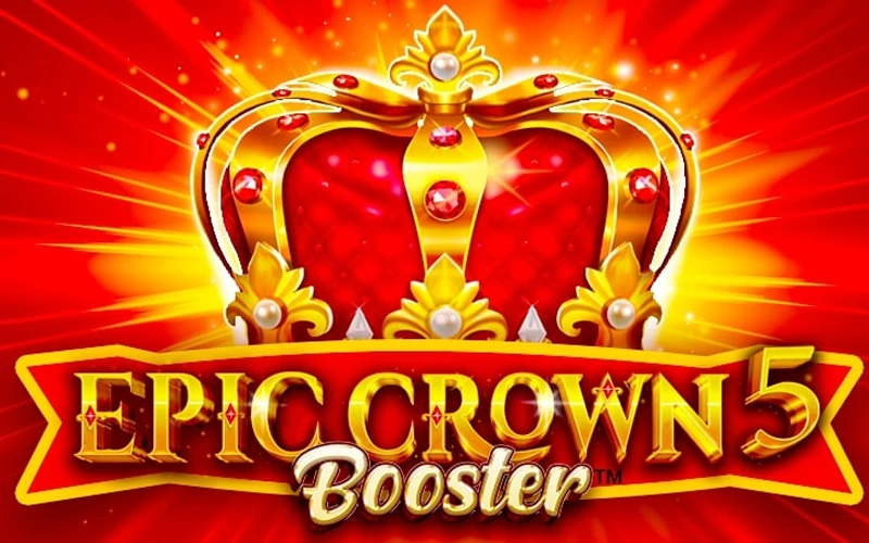 Maximiza tus ganancias en Epic Crown 5 Booster en Casinado.