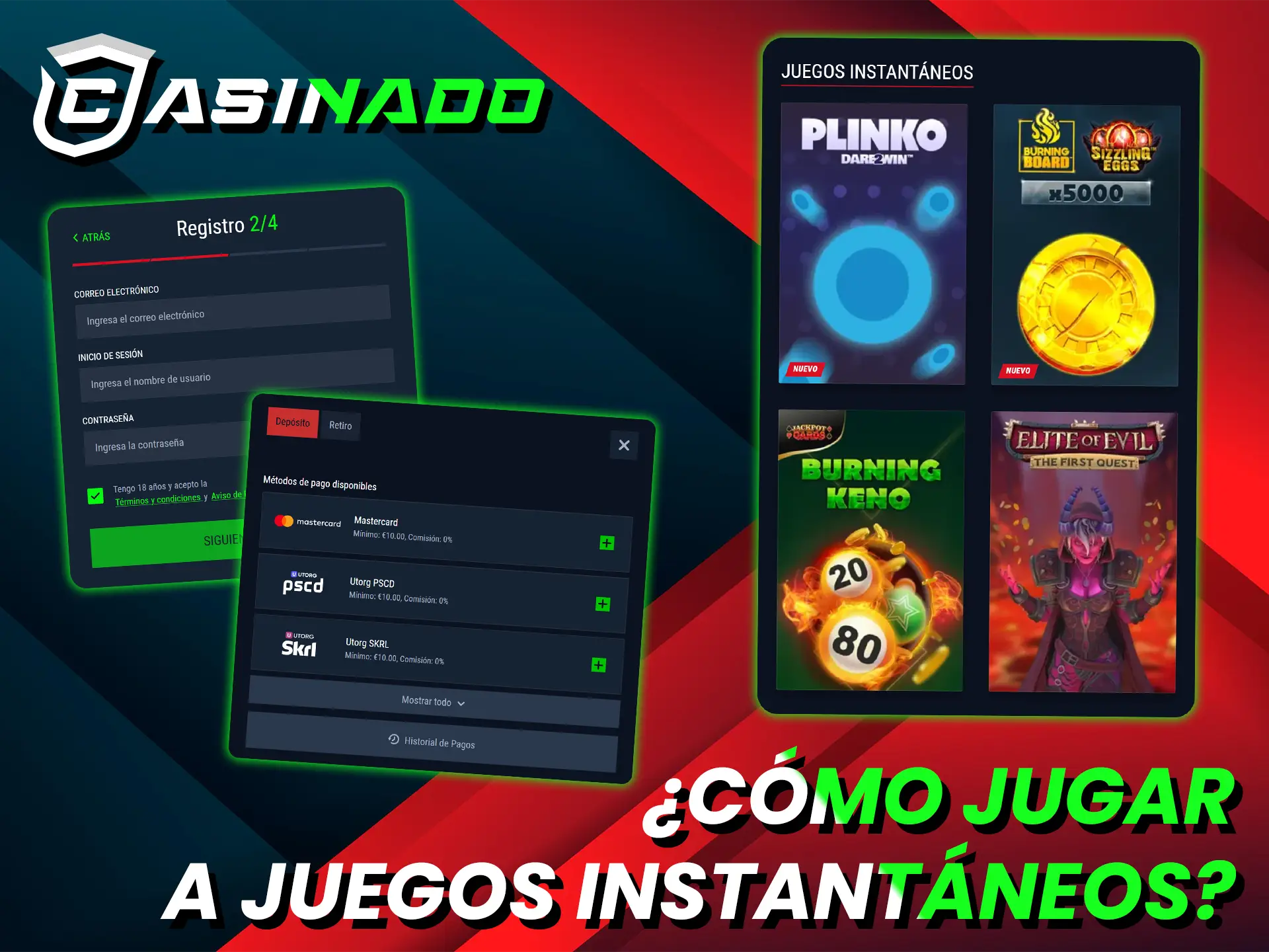Regístrese, haga un depósito y acceda a los juegos instantáneos de Casinado.