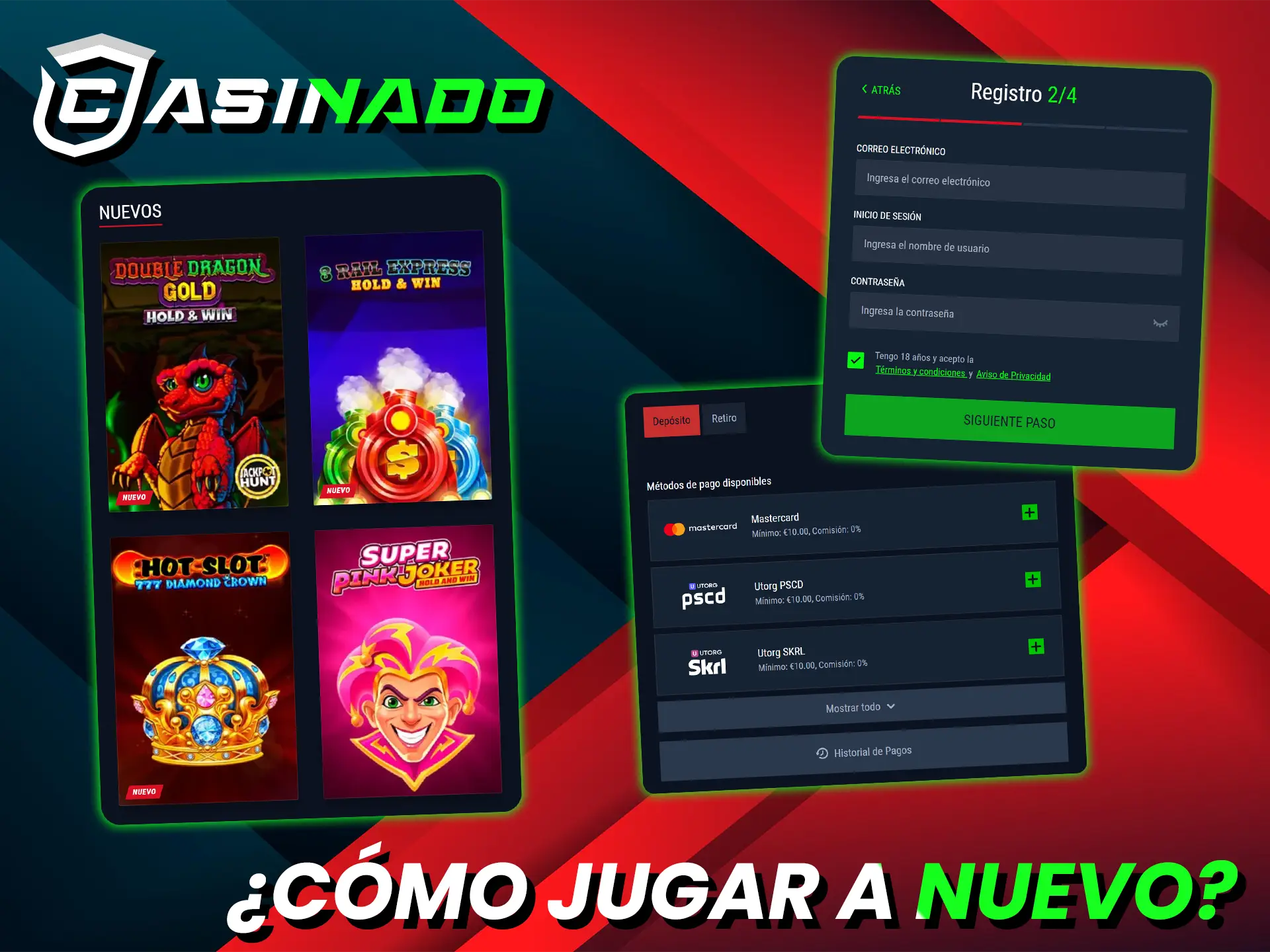 Regístrese en Casinado, haga un depósito y comience a jugar en la sección Nuevo.