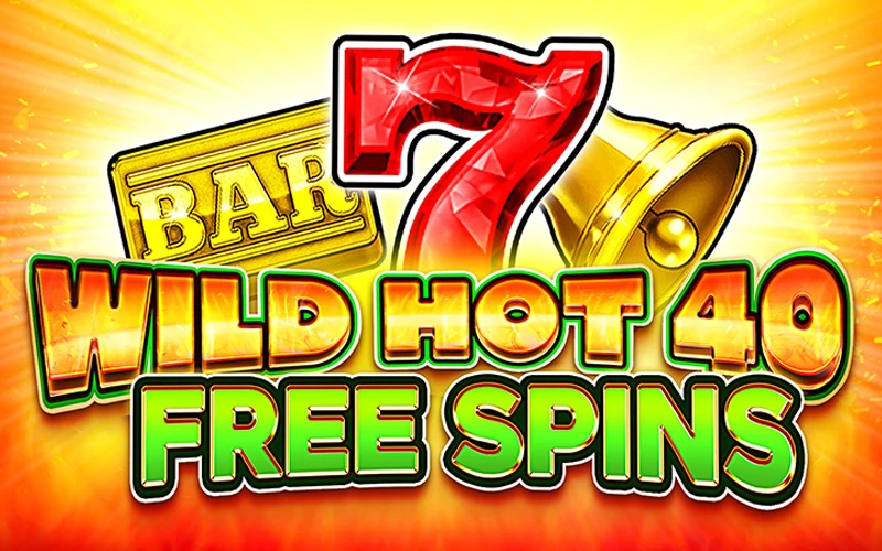 Consigue giros gratis para ganar a lo grande en Wild Hot 40 Free Spins en Casinado.