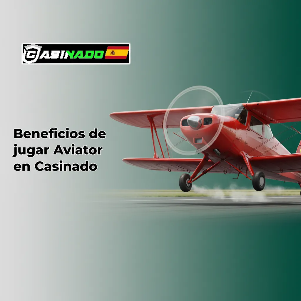 Beneficios de Aviator en Casinado: bono 100% 500€+200 giros, interfaz ágil, Auto Apuesta y Cashout, demo, pagos y soporte